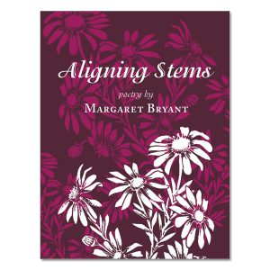 Margaret Bryant - Aligning Stems