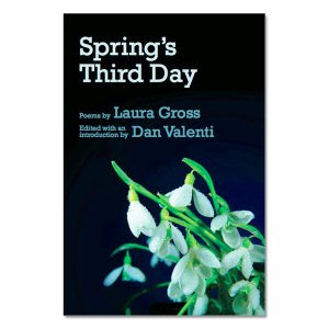 Laura Gross - Spring's Third Day