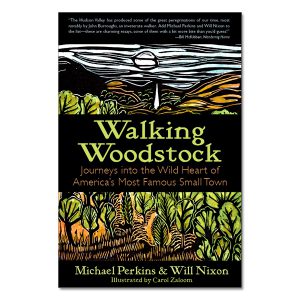 Michael Perkins & Will Nixon - Walking Woodstock